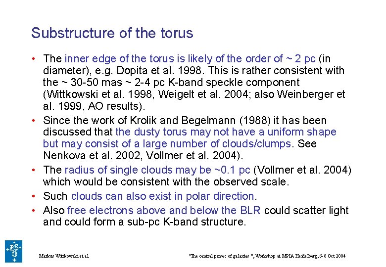 Substructure of the torus • The inner edge of the torus is likely of