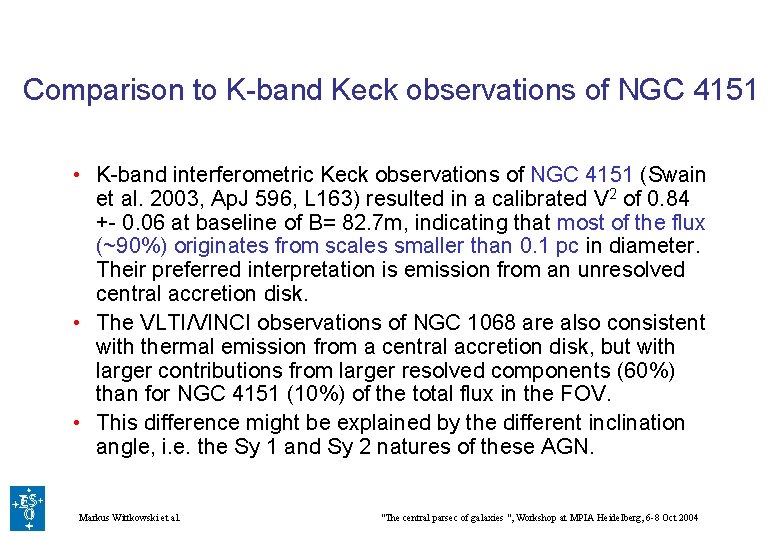 Comparison to K-band Keck observations of NGC 4151 • K-band interferometric Keck observations of