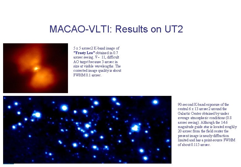 MACAO-VLTI: Results on UT 2 5 x 5 arcsec 2 K-band image of "Frosty