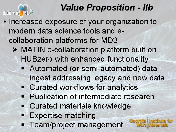 Value Proposition - IIb • Increased exposure of your organization to modern data science