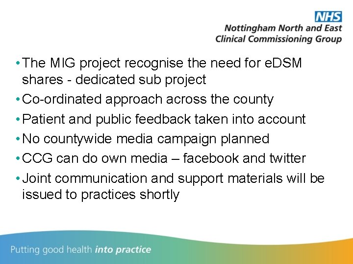  • The MIG project recognise the need for e. DSM shares - dedicated