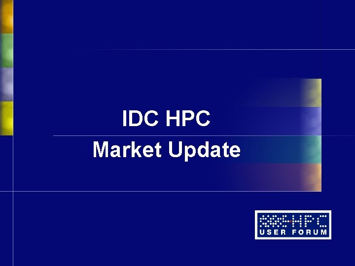 IDC HPC Market Update 