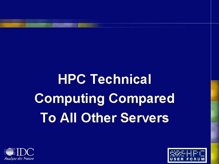 HPC Technical Computing Compared To All Other Servers 