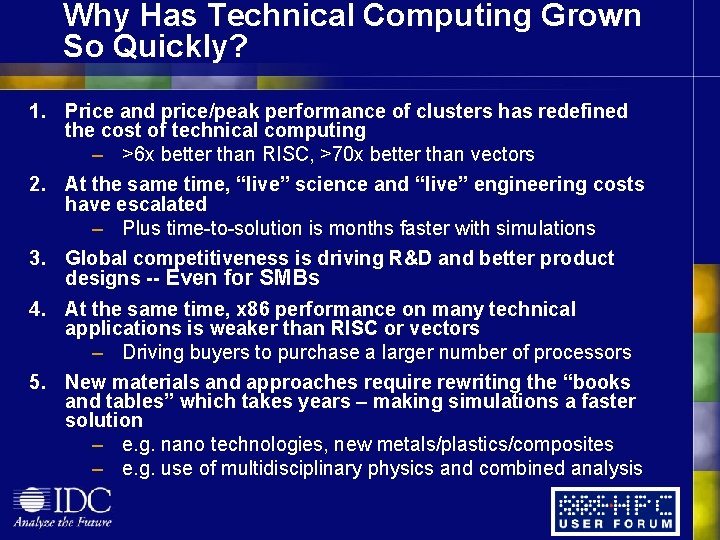 Why Has Technical Computing Grown So Quickly? 1. Price and price/peak performance of clusters