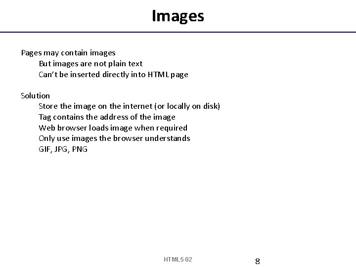 Images Pages may contain images But images are not plain text Can’t be inserted