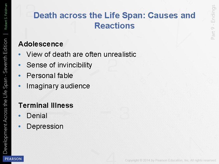 Death across the Life Span: Causes and Reactions Adolescence • View of death are