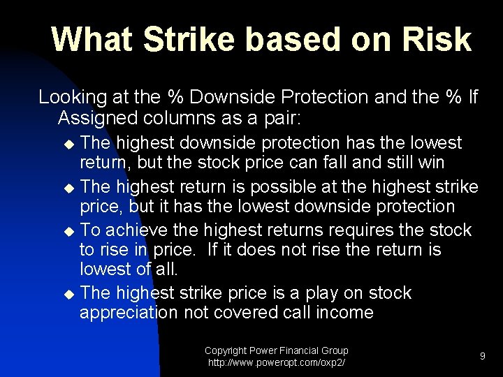 What Strike based on Risk Looking at the % Downside Protection and the %