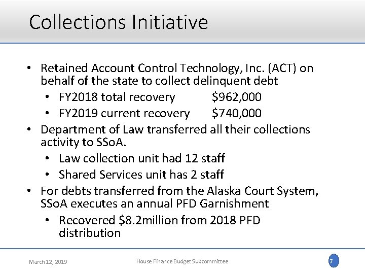 Collections Initiative • Retained Account Control Technology, Inc. (ACT) on behalf of the state