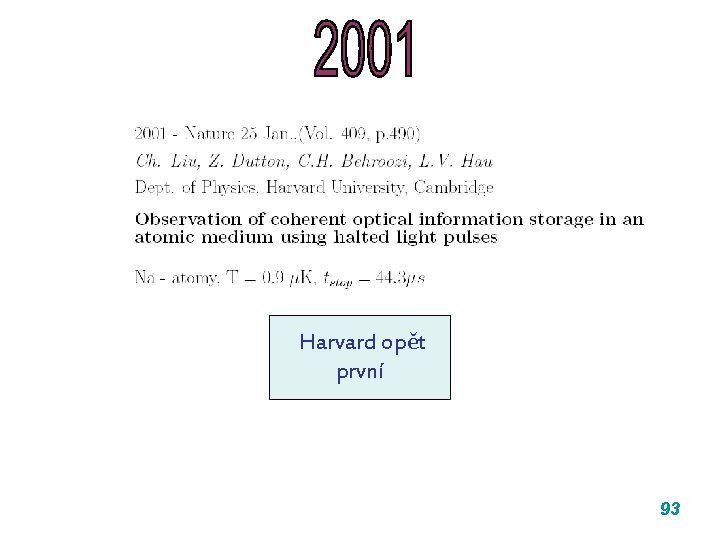 Harvard opět první 93 Harvard opět první 93