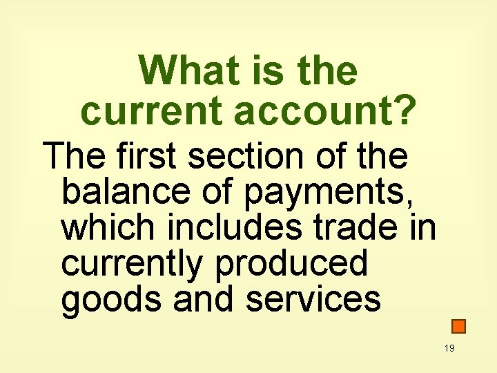 What is the current account? The first section of the balance of payments, which What is the current account? The first section of the balance of payments, which