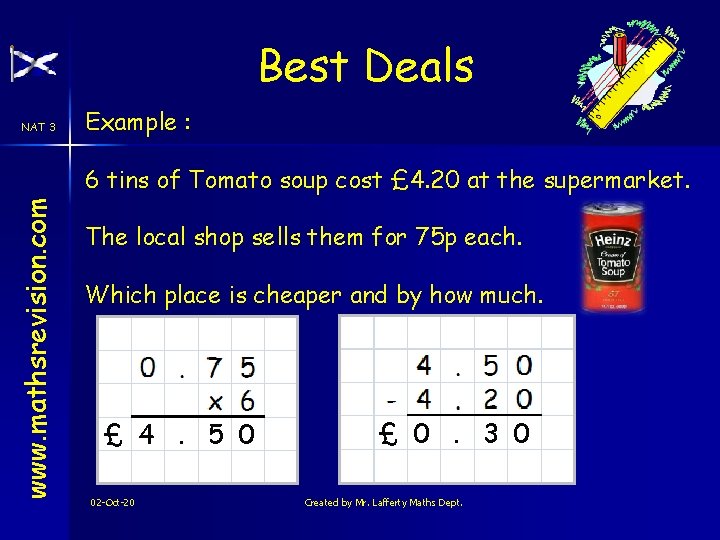 Best Deals NAT 3 Example : www. mathsrevision. com 6 tins of Tomato soup