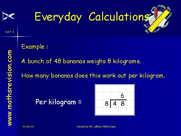 Everyday Calculations www. mathsrevision. com NAT 3 Example : A bunch of 48 bananas