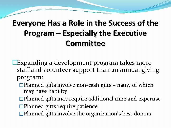 Everyone Has a Role in the Success of the Program – Especially the Executive