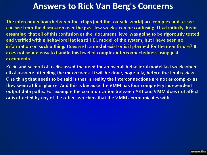 Answers to Rick Van Berg's Concerns The interconnections between the chips (and the outside