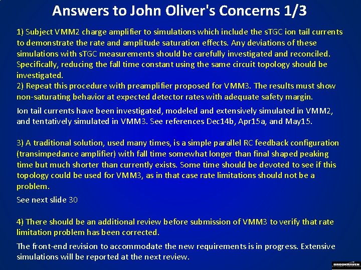 Answers to John Oliver's Concerns 1/3 1) Subject VMM 2 charge amplifier to simulations