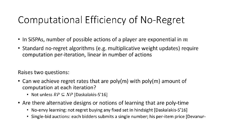 Computational Efficiency of No-Regret • Computational Efficiency of No-Regret •