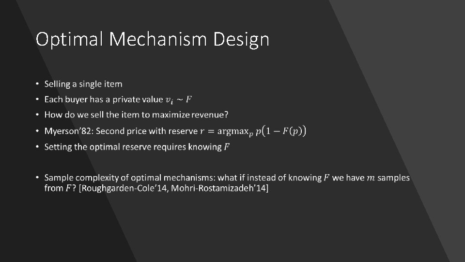 Optimal Mechanism Design • Optimal Mechanism Design •