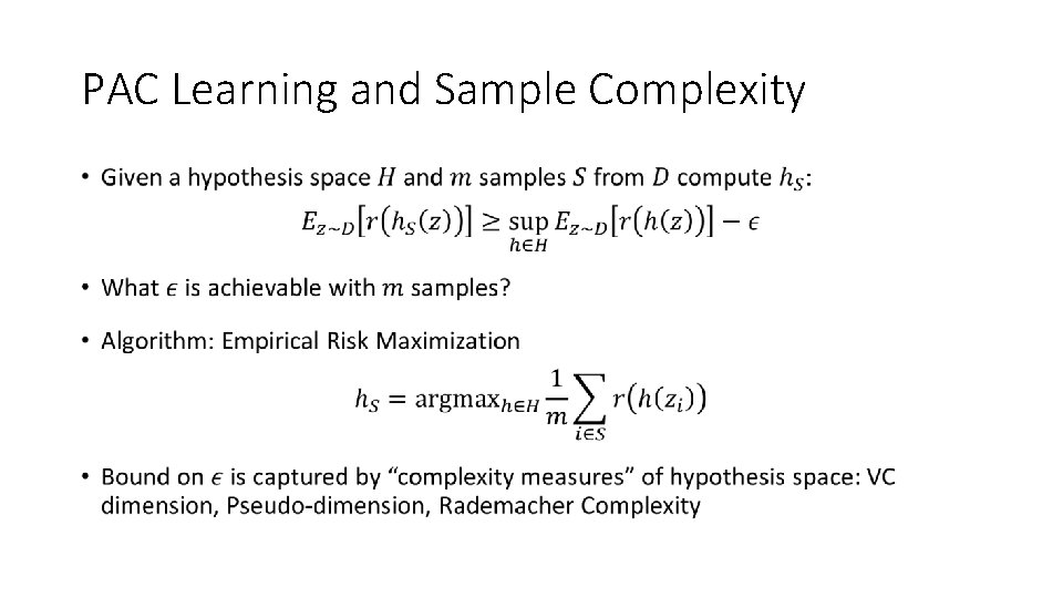 PAC Learning and Sample Complexity • PAC Learning and Sample Complexity •