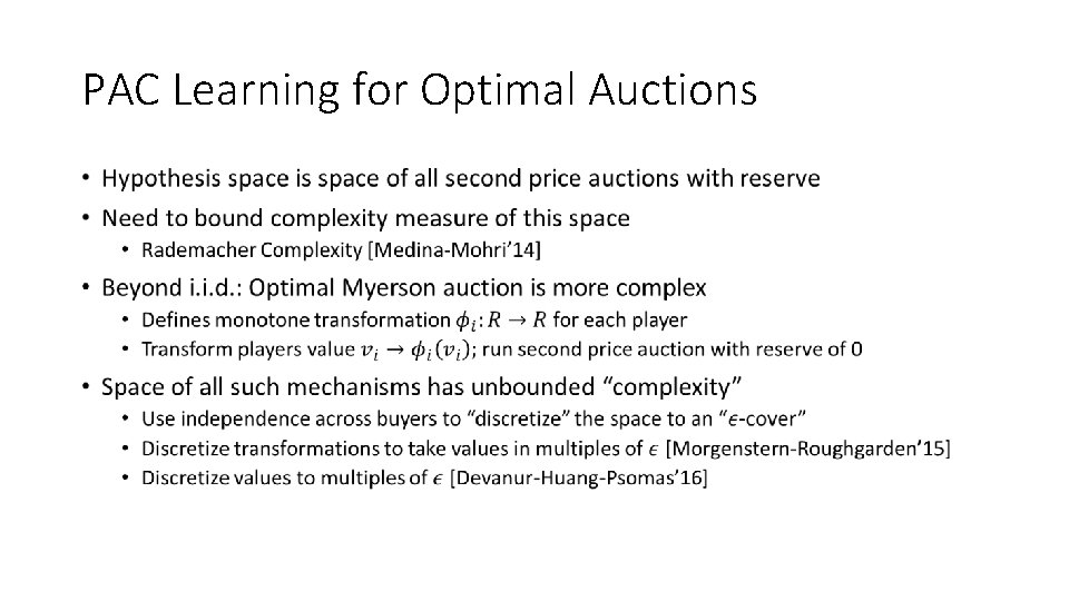PAC Learning for Optimal Auctions • PAC Learning for Optimal Auctions •