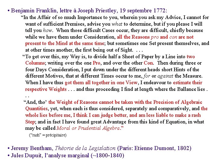  • Benjamin Franklin, lettre à Joseph Priestley, 19 septembre 1772: “In the Affair