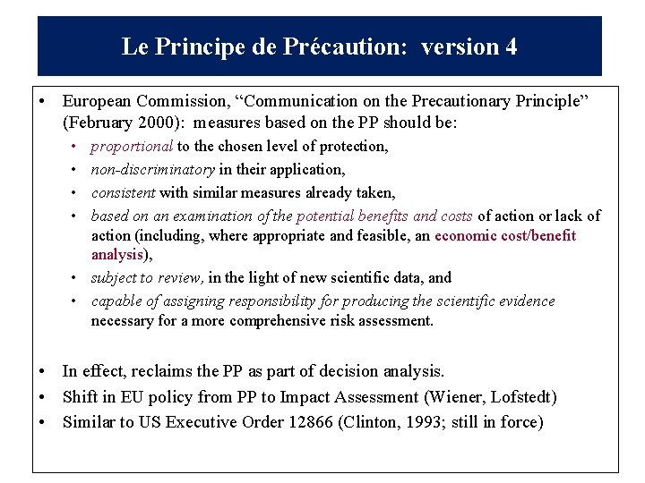 Le Principe de Précaution: version 4 • European Commission, “Communication on the Precautionary Principle”