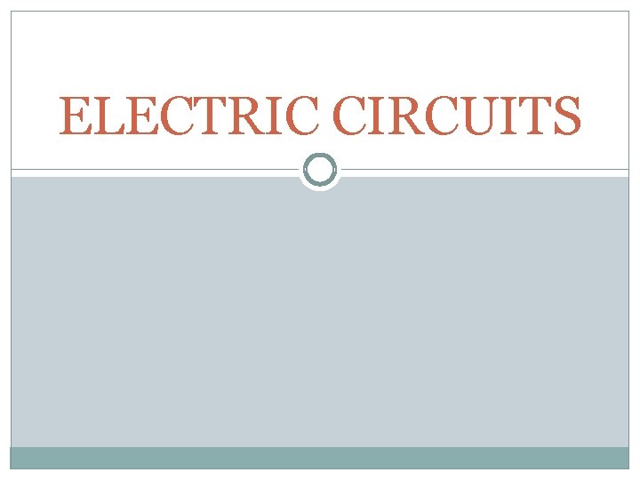 ELECTRIC CIRCUITS 