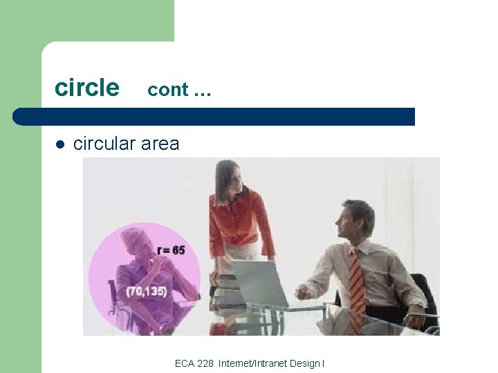 circle l cont … circular area ECA 228 Internet/Intranet Design I circle l cont … circular area ECA 228 Internet/Intranet Design I