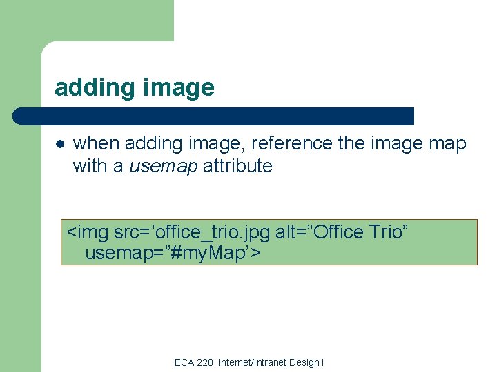 adding image l when adding image, reference the image map with a usemap attribute