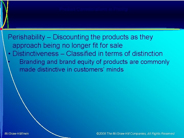 Product Considerations in Pricing Perishability – Discounting the products as they approach being no
