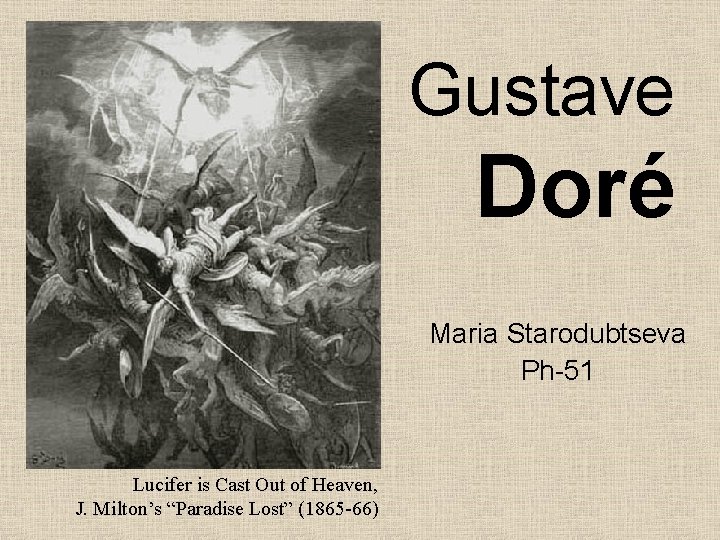 Gustave Doré Maria Starodubtseva Ph-51 Lucifer is Cast Out of Heaven, J. Milton’s “Paradise
