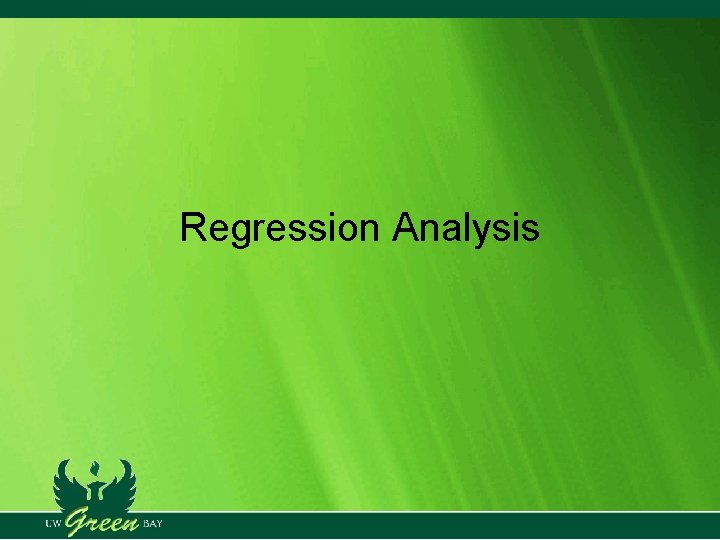 Regression Analysis Regression Analysis