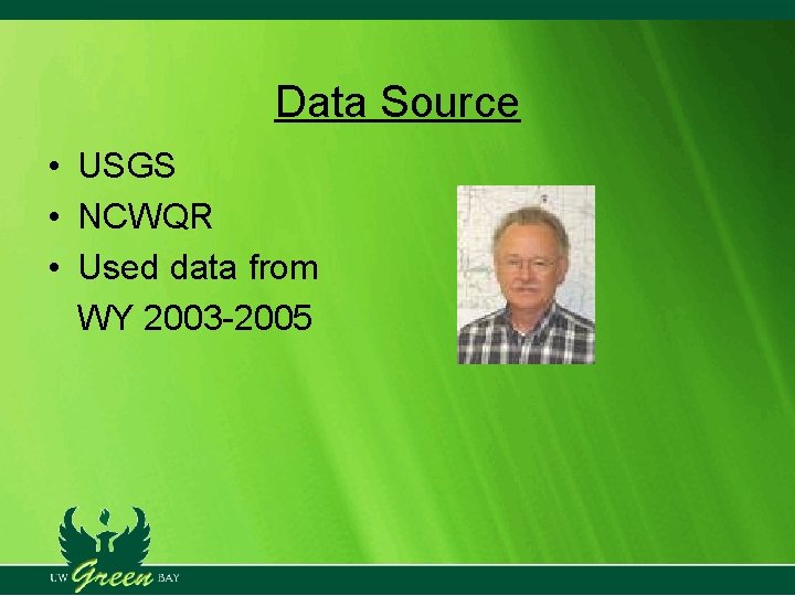 Data Source • USGS • NCWQR • Used data from WY 2003 -2005 Data Source • USGS • NCWQR • Used data from WY 2003 -2005