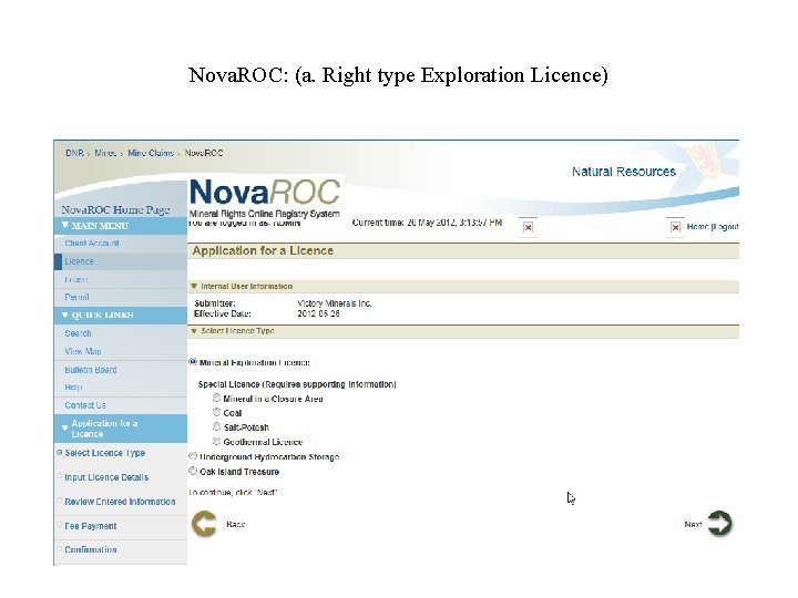 Nova. ROC: (a. Right type Exploration Licence) 