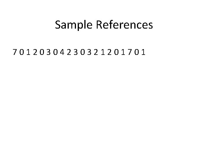 Sample References 70120304230321201701 