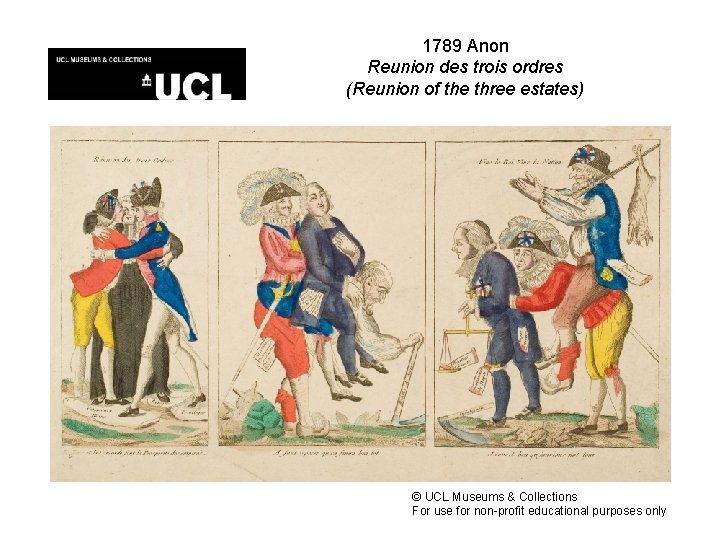 1789 Anon Reunion des trois ordres (Reunion of the three estates) © UCL Museums