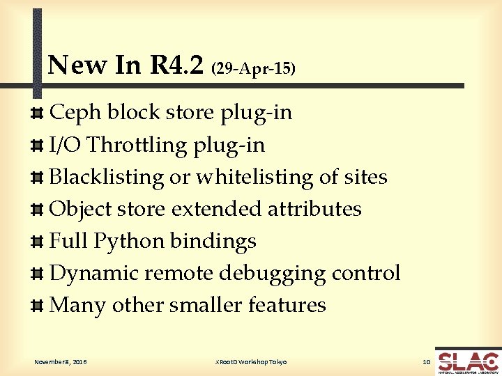 New In R 4. 2 (29 -Apr-15) Ceph block store plug-in I/O Throttling plug-in