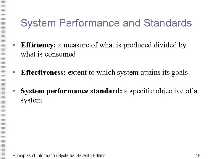 System Performance and Standards • Efficiency: a measure of what is produced divided by