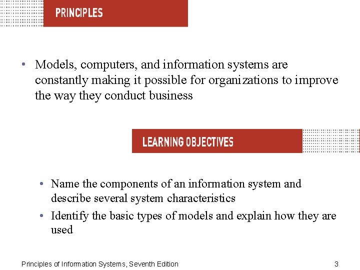  • Models, computers, and information systems are constantly making it possible for organizations