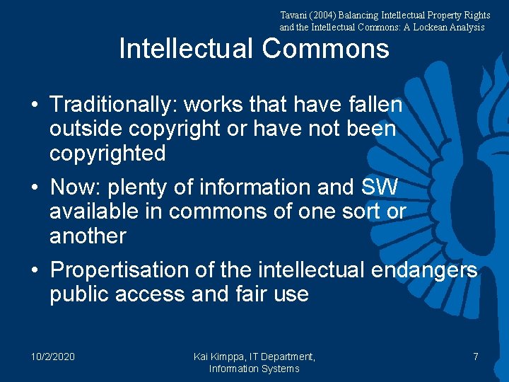 Tavani (2004) Balancing Intellectual Property Rights and the Intellectual Commons: A Lockean Analysis Intellectual