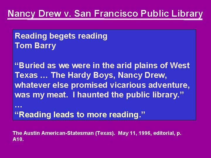 Nancy Drew v. San Francisco Public Library Reading begets reading Tom Barry “Buried as