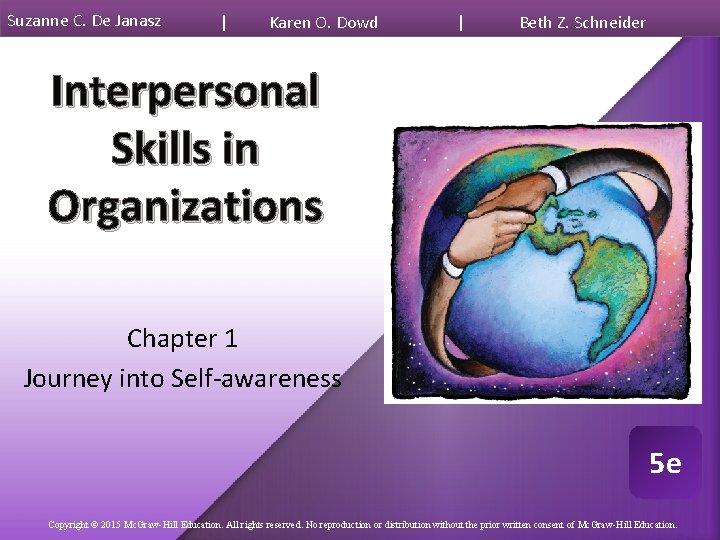 Suzanne C. De Janasz | Karen O. Dowd | Beth Z. Schneider Interpersonal Skills
