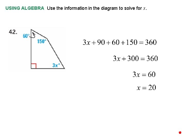 USING ALGEBRA Use the information in the diagram to solve for x. 