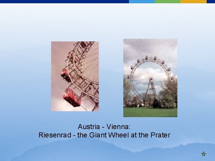 Austria - Vienna: Riesenrad - the Giant Wheel at the Prater 