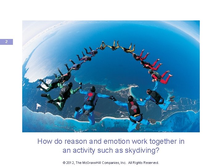 2 How do reason and emotion work together in an activity such as skydiving?