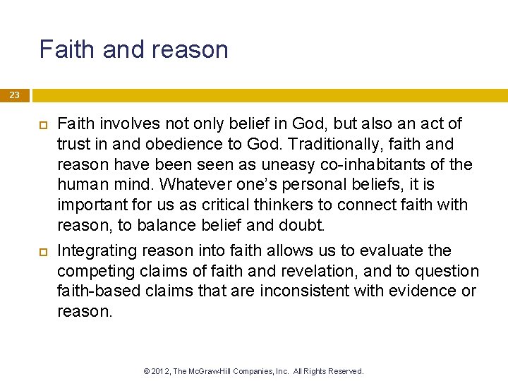 Faith and reason 23 Faith involves not only belief in God, but also an