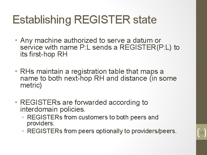 Establishing REGISTER state • Any machine authorized to serve a datum or service with