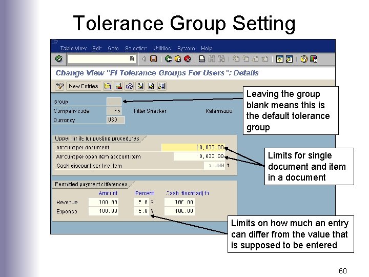 Tolerance Group Setting Leaving the group blank means this is the default tolerance group