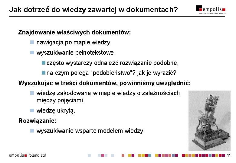 Jak dotrzeć do wiedzy zawartej w dokumentach? Znajdowanie właściwych dokumentów: n nawigacja po mapie