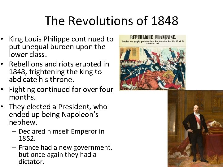 The Revolutions of 1848 • King Louis Philippe continued to put unequal burden upon