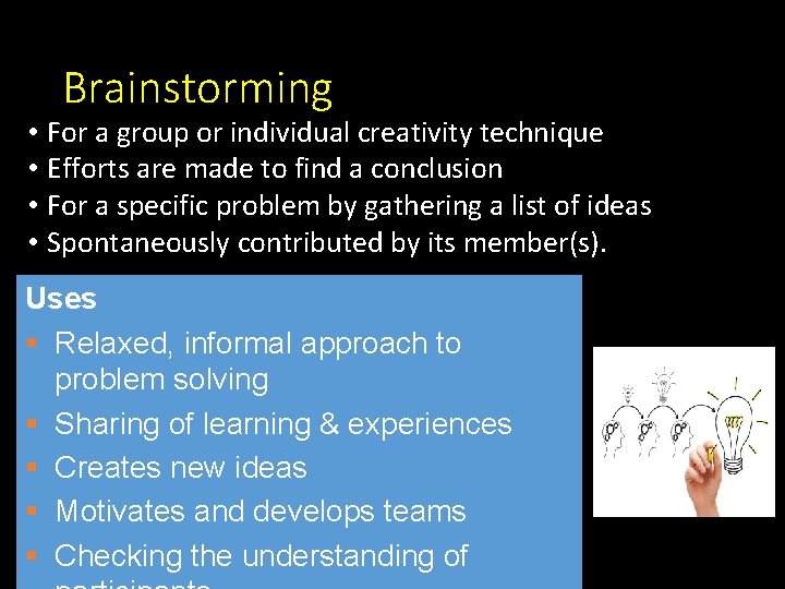 Brainstorming • For a group or individual creativity technique • Efforts are made to Brainstorming • For a group or individual creativity technique • Efforts are made to